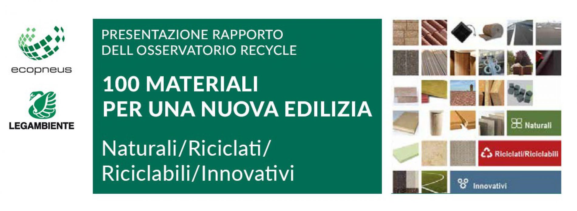 Legambiente presenta i 100 nuovi materiali per la nuova edilizia