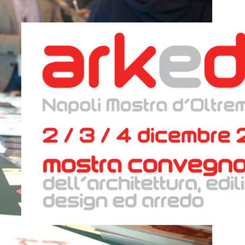 Arkeda, il salone dell’archittettura, dell’arredo, del design e dell’edilizia