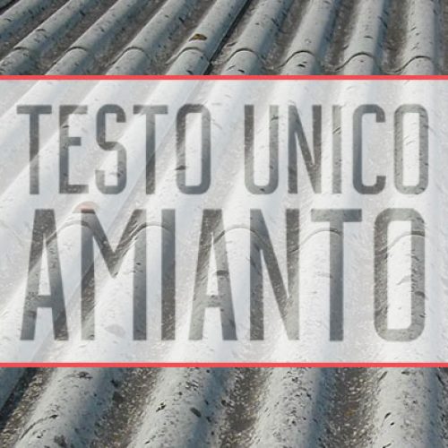 Testo Unico Amianto al Senato