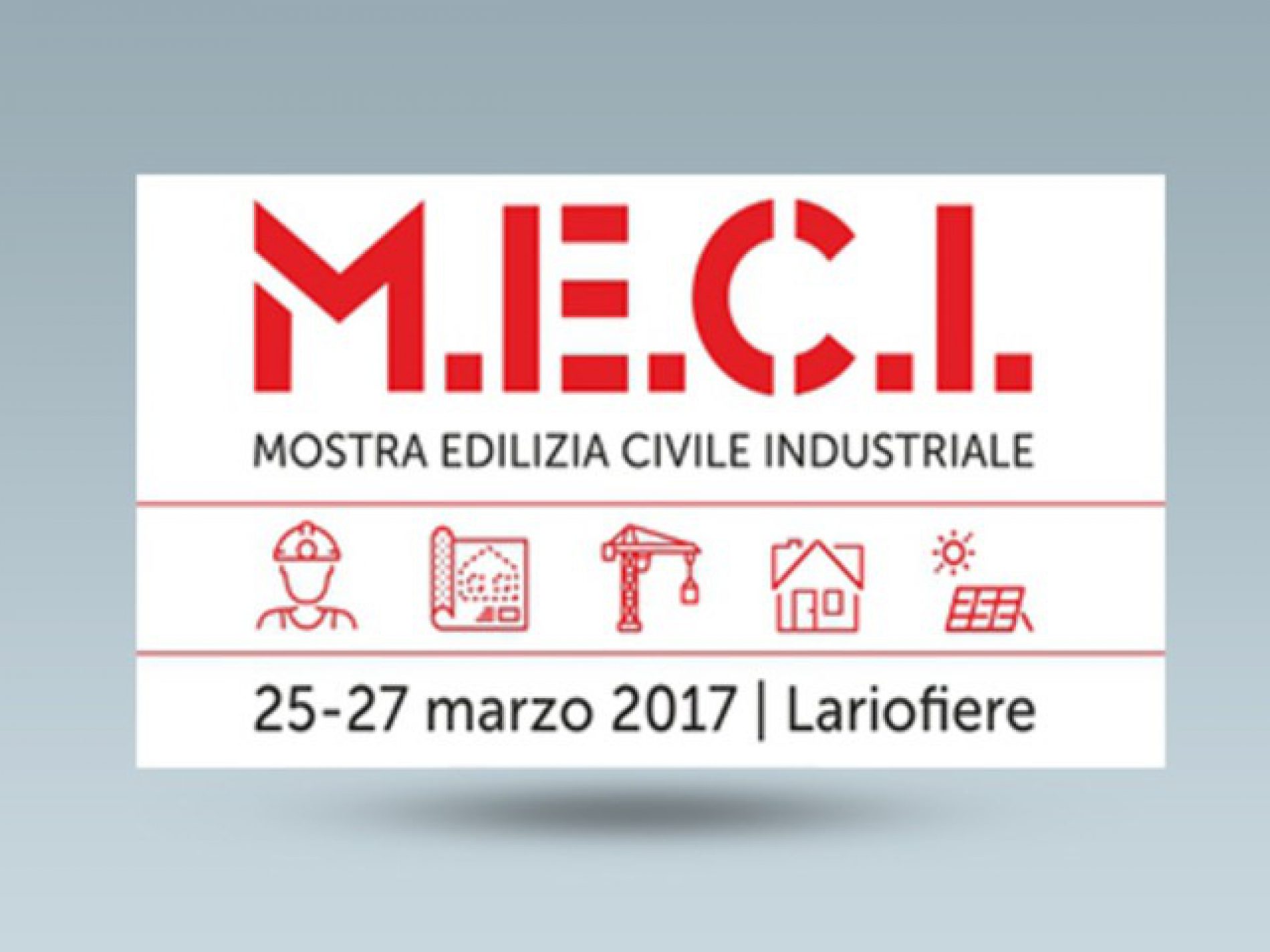 Meci la fiera dell’Edilizia civile e industriale