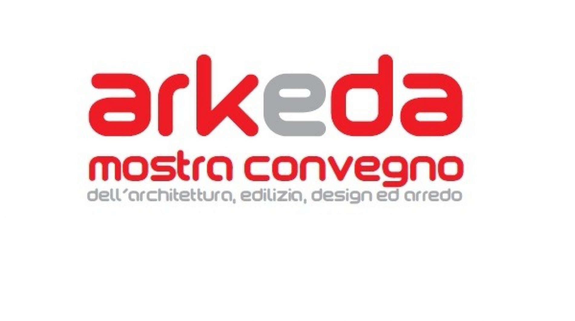 Arkeda: Mostra Convegno dell’Architettura, Edilizia, Design e Arredo